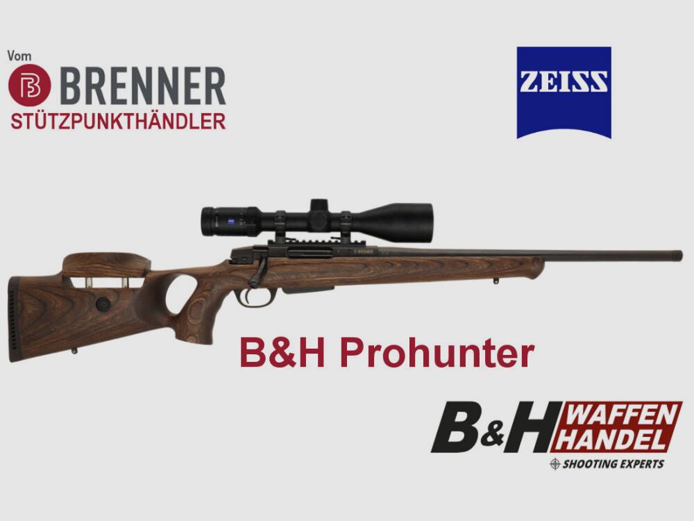 Brenner Komplettpaket: BR20 B&H Prohunter Lochschaft Zeiss V6 2.5-15 fertig montiert