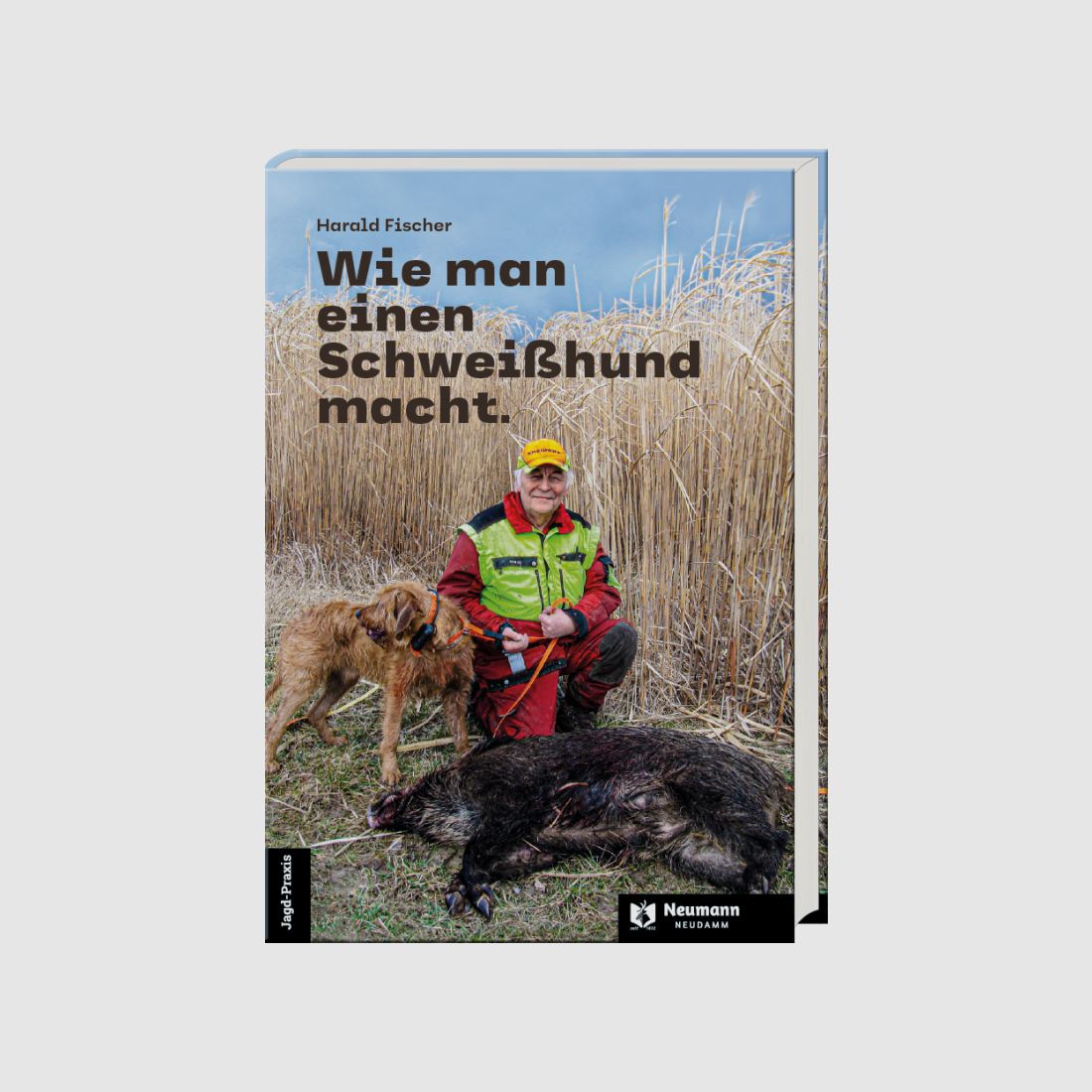 Wie man einen Schweißhund macht 6. Auflage von Harald Fischer
