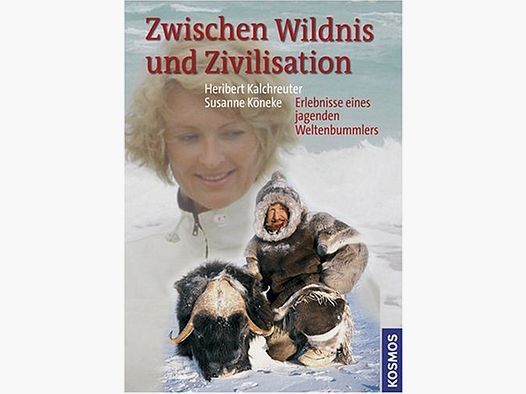 Entre la Nature et la Civilisation Heribert Kalchreuter Susanne Köneke