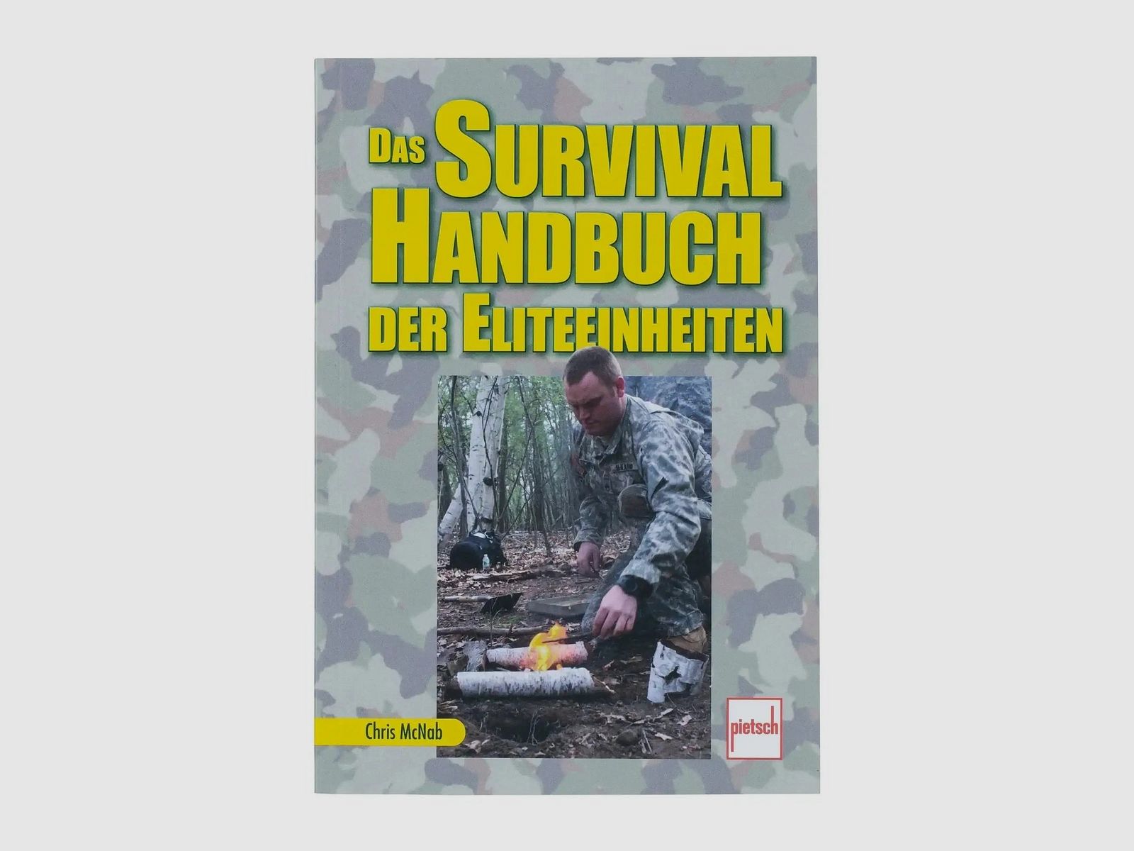 Pietsch Verlag Pietsch Verlag Buch Das Survival Handbuch der Eliteeinheiten Neuauflage