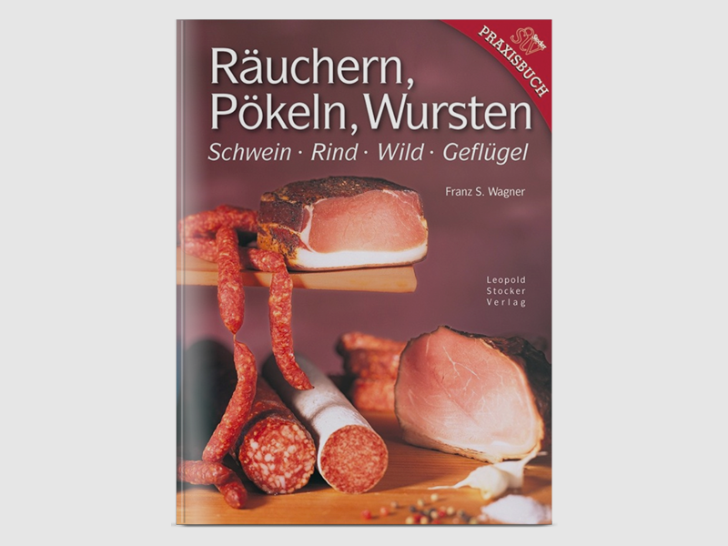 Räuchern, Pökeln, Wursten