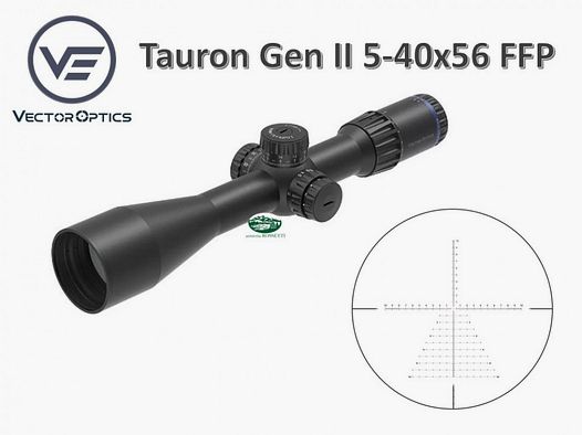 VECTOR OPTICS Tauron ( Taurus ) Gen II FFP 5-40 x 56 ED FFP
