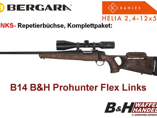  Bergara  B14 B&H Prohunter Flex LINKS Lochschaft mit Kahles Helia 2.4-12x56 fertig montiert / Optional: Brenner Schalldämpfer