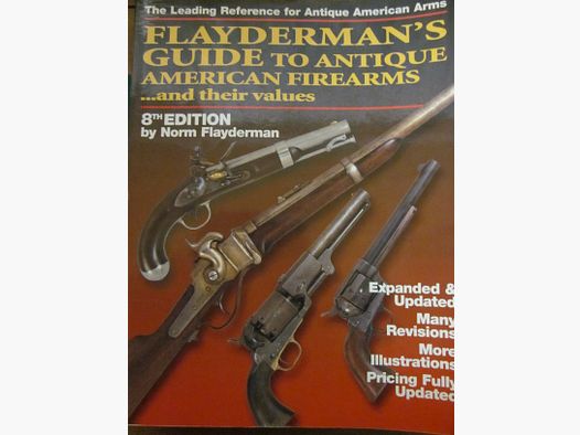 Buch: Flaydermans Guide- Ausgabe 8 / US-Waffen von 1840- 1900