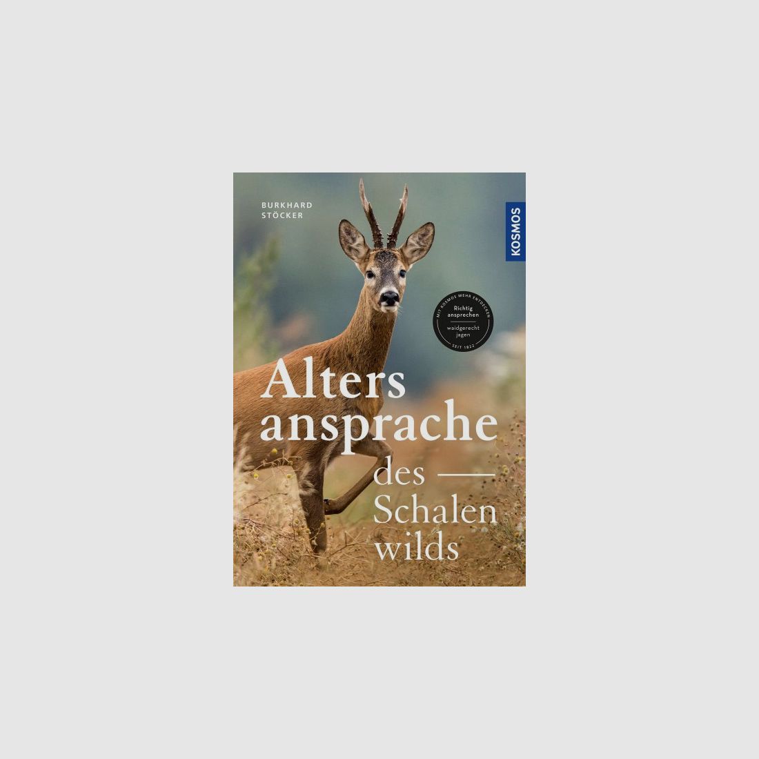 Kosmos Altersansprache des Burkhard Stöcker Schalenwilds