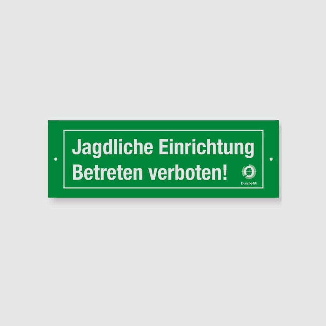 Dualoptik Hinweisschild Jagdliche Einrichtung Betreten verboten!