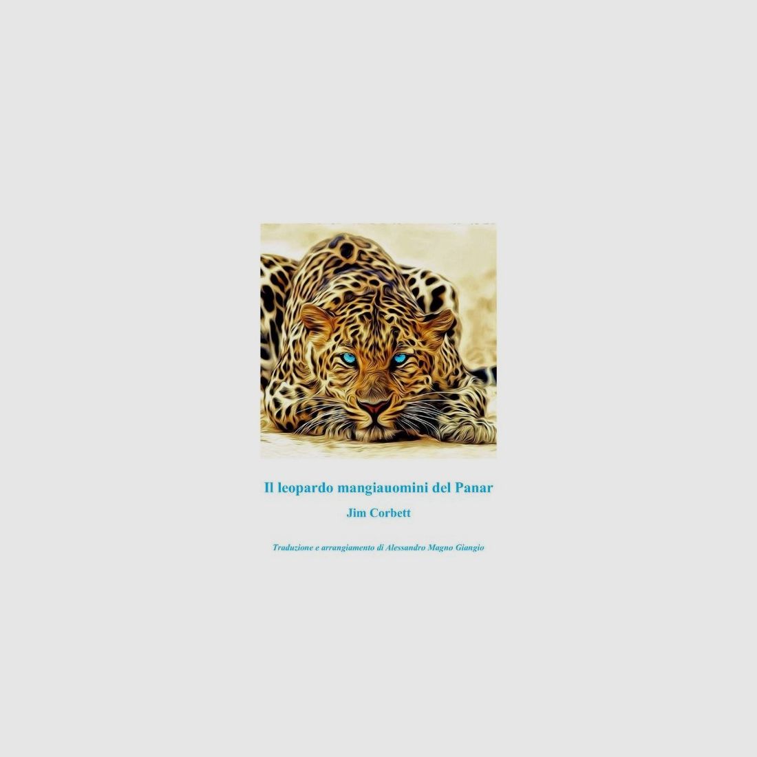Il leopardo mangiauomini del Panar di James “Jim” Corbett.