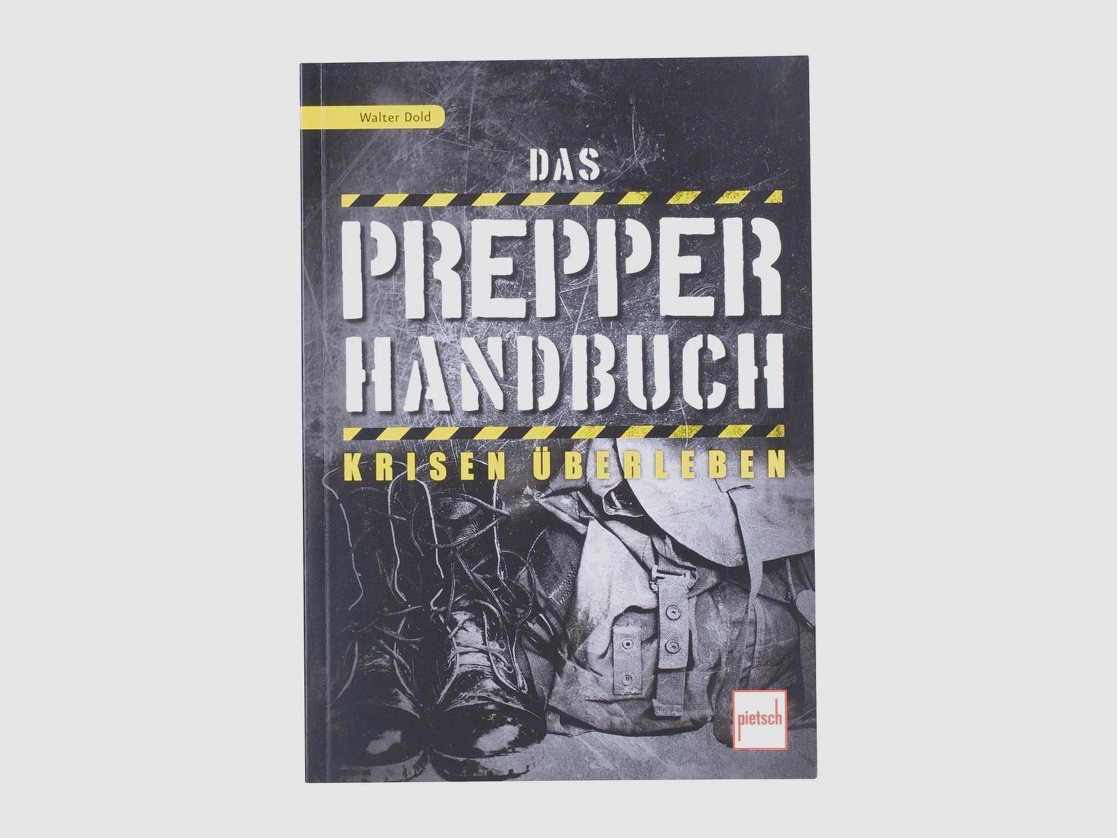 Pietsch Verlag Buch Das Prepper-Handbuch – Krisen überleben