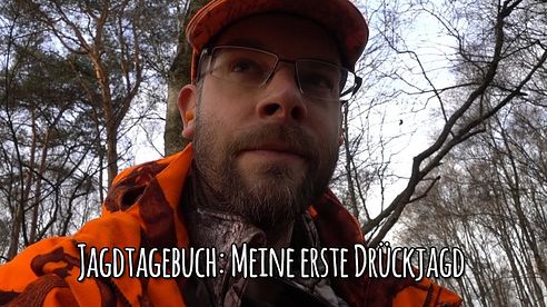 Jagdtagebuch 2: Meine erste Drückjagd