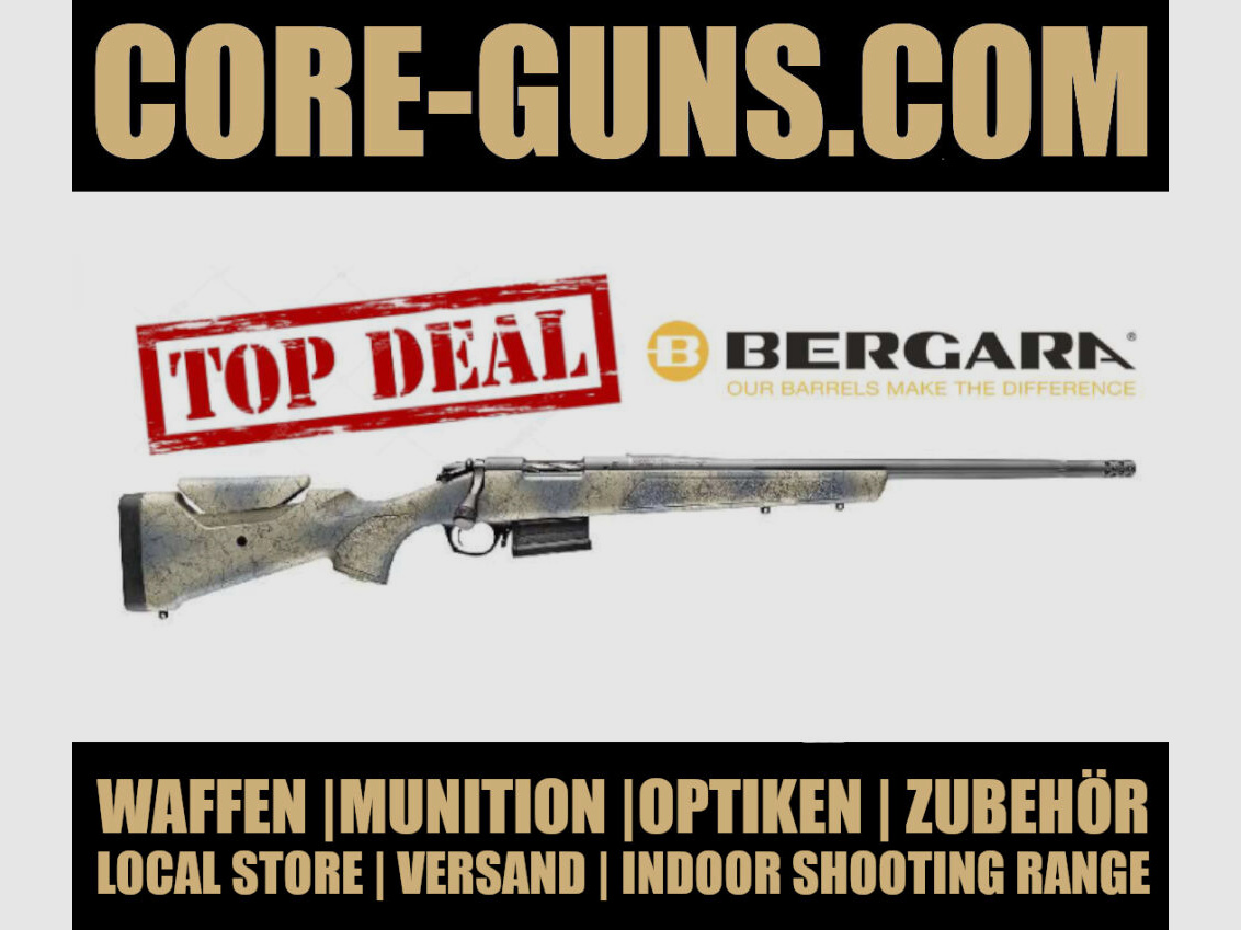 Bergara B14 Wilderness Sierra 308Win 20" LL inkl. Weaver ZF Basen sofort Verfügbar: UVP: 1299€
