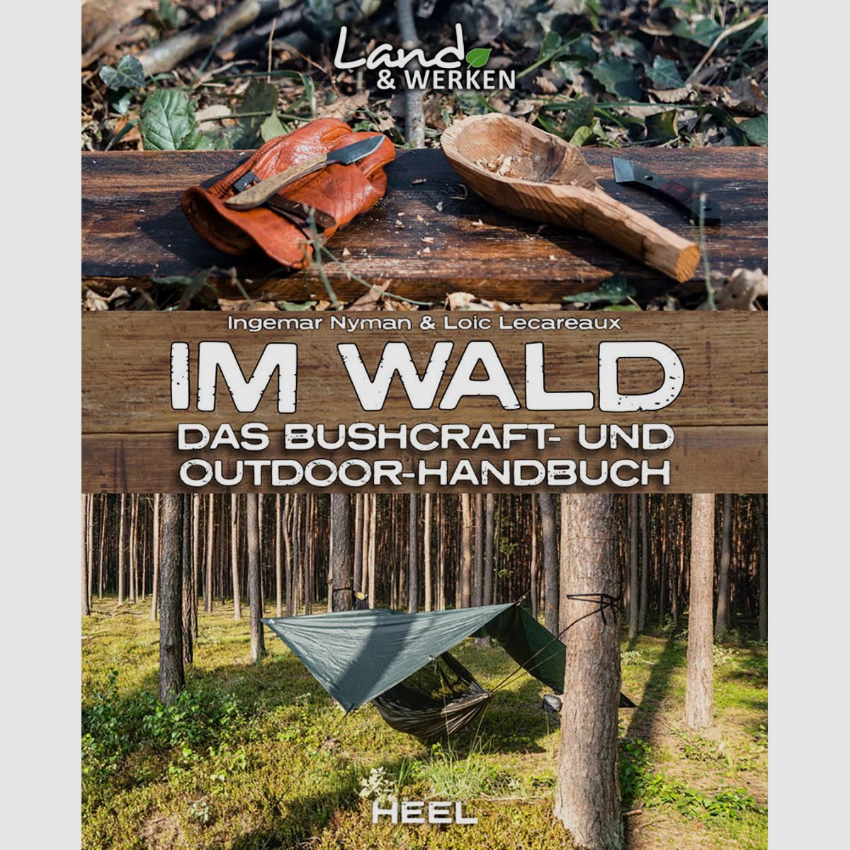 Dans la forêt - Le manuel de Bushcraft et d'Outdoor