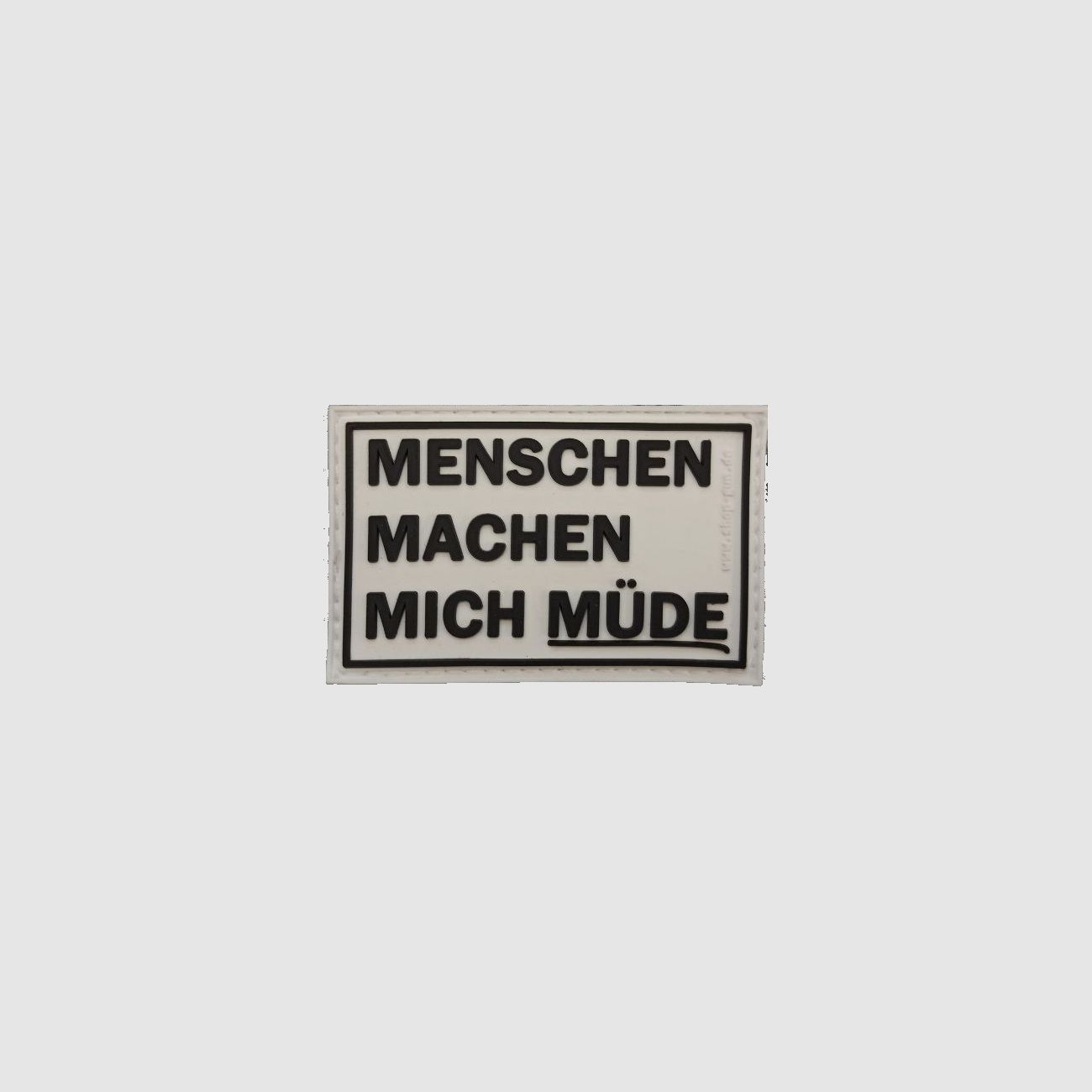 "MENSCHEN MACHEN MÜDE"-Patch (schwarz auf weiß)