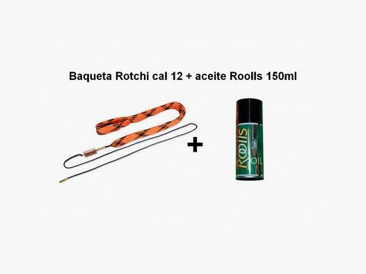 Baqueta Rotchi cal.12+Aceite Roolls