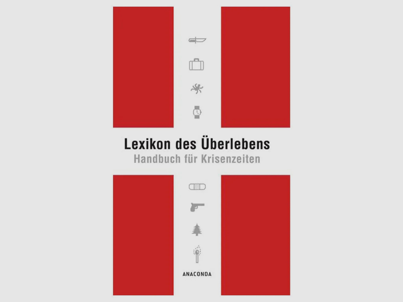Anaconda Verlag Buch Lexikon des Überlebens – Handbuch für Krisenzeiten