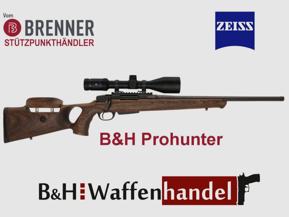 Brenner Komplettpaket: BR20 B&H Prohunter Lochschaft Zeiss V6 2.5-15 fertig montiert