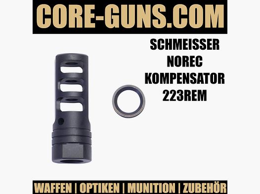 SCHMEISSER NOREC KOMPENSATOR FÜR AR15 KALIBER 223REM	 Schmeisser Norec