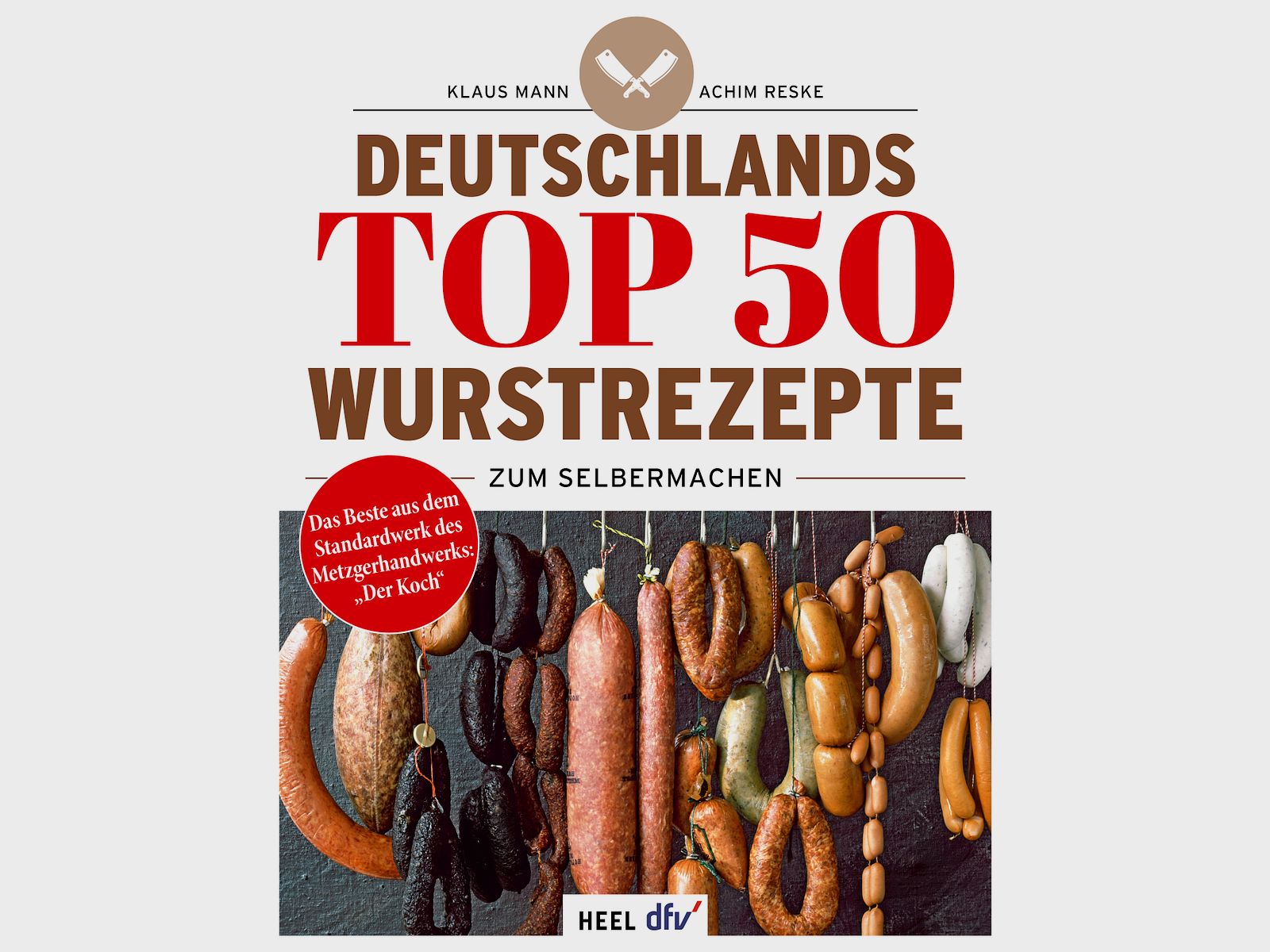 Buch: Deutschlands TOP 50 Wurstrezepte