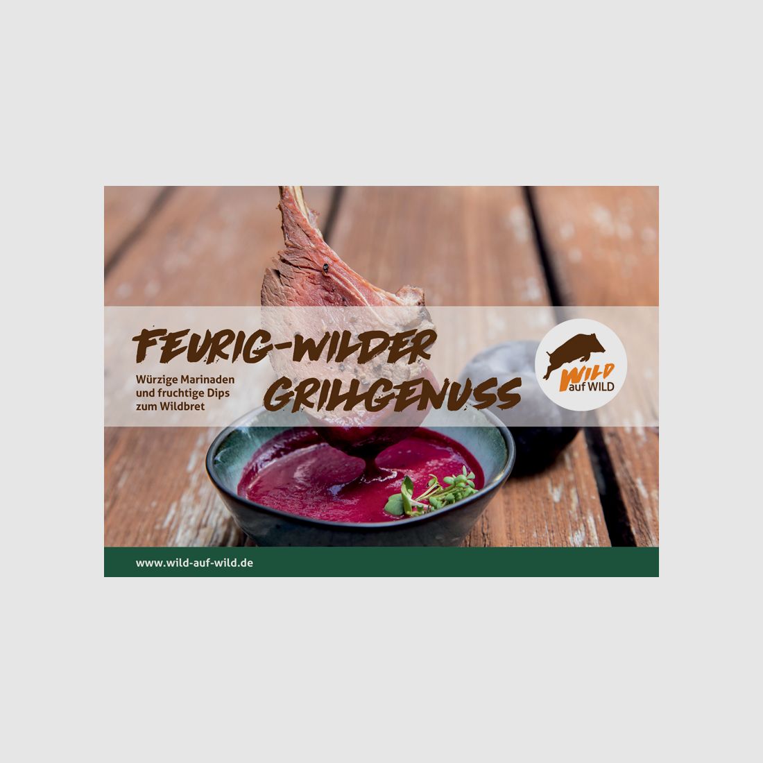 Rezeptbroschüre "Feurig wilder Grillgenuss - Marinaden & Dips"