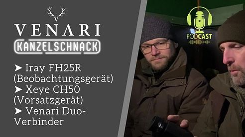 VENARI Kanzelschnack Folge 1 | Aktuelle Wärmebildhandgeräte & Vorsatzgeräte (Xeye FH25R & Xeye CH50)