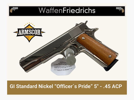 ARMSCOR "Officer´s Pride" GI Standard nickel 5 "- WaffenFriedrichs