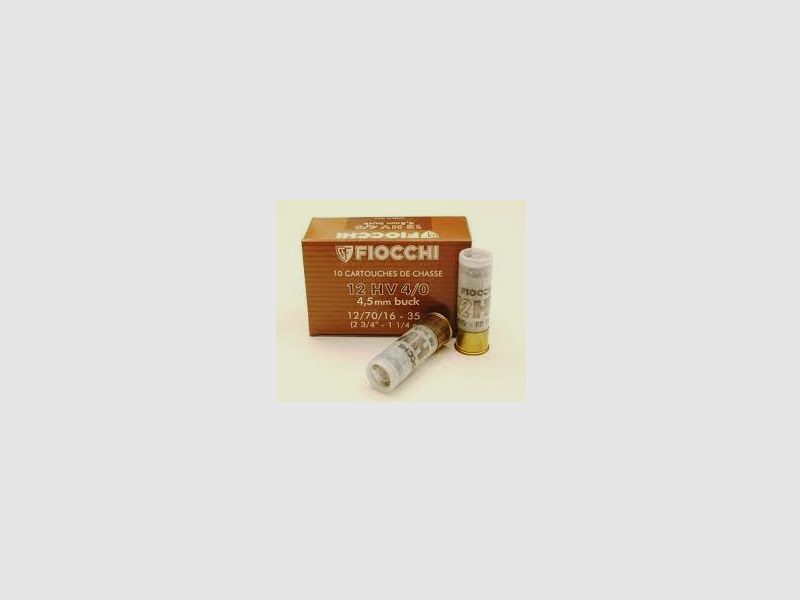 Cartouches de plomb Fiocchi 12 HV 4/0 4,5 mm Buck 12/70/16  35g!!!