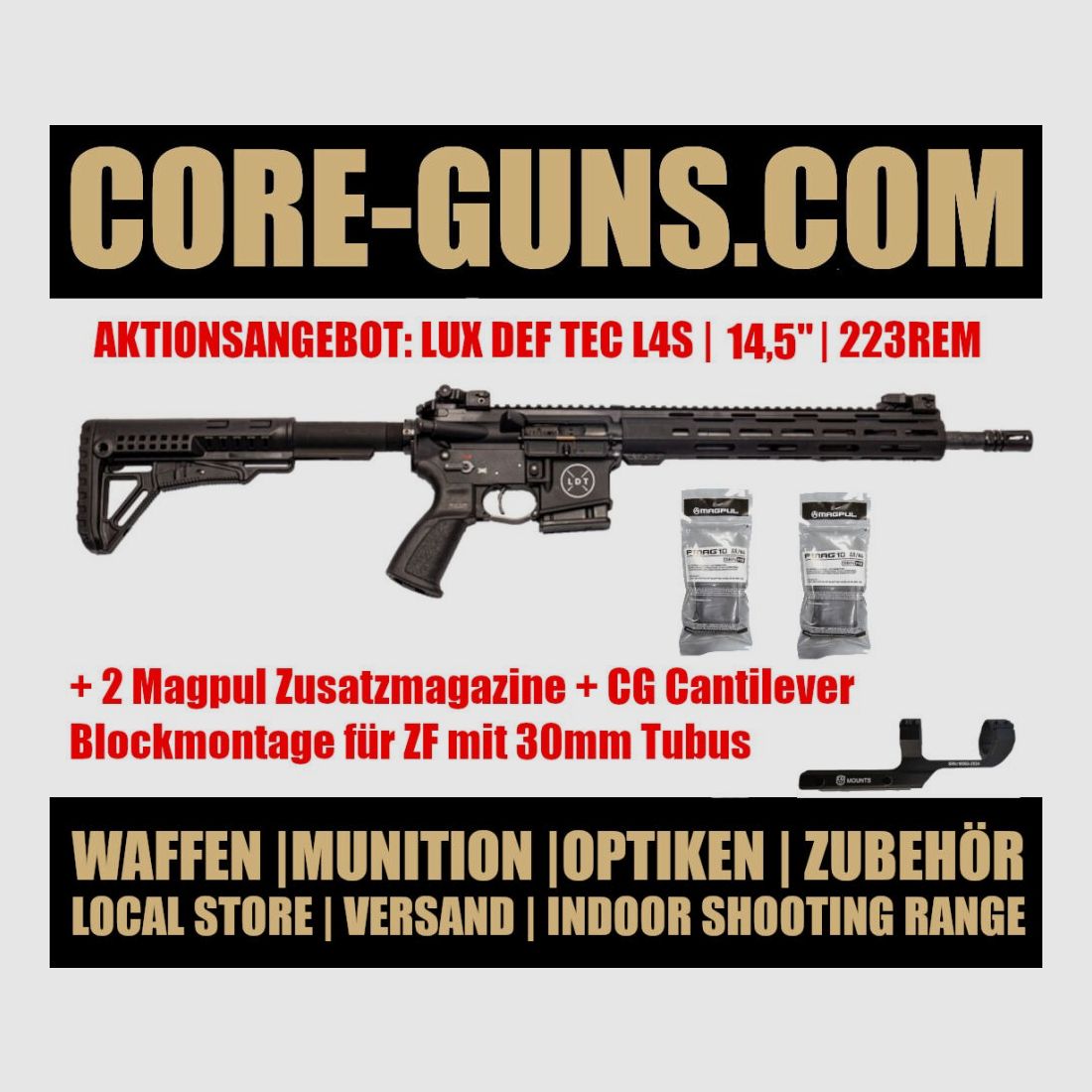 Lux Def Tec LDT L4 AR15 Selbstladebüchse 14,5" Kaliber 223Rem AKTION  inkl. 2 Magpul Zusatzmagazinen und CG Cantilever Blockmontage UVP: 1775€