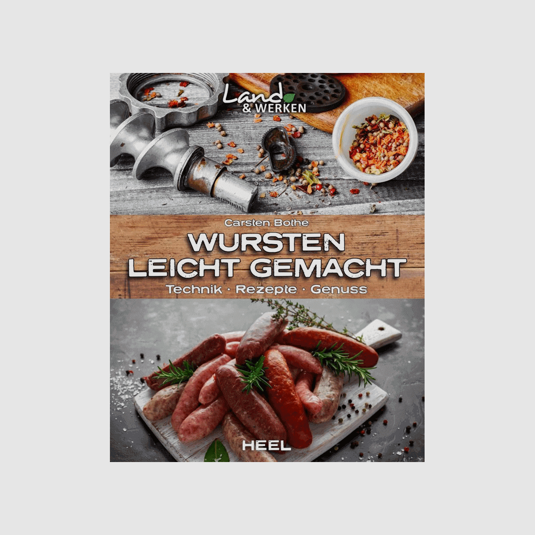 Cookbook "Making Sausages Made Easy - Technique, Recipes, Enjoyment"