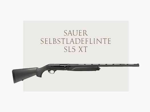 J.P. Sauer & Sohn Sauer samopowtarzalna strzelba SL5 XT 700/760 mm kal. 12/76, 2+1
