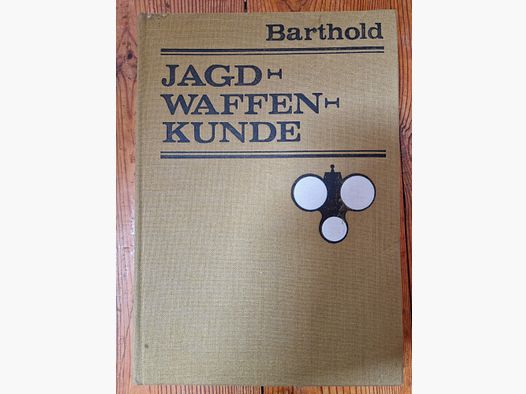 Jagdwaffenkunde Willi Barthold Verlag Technik Berlin