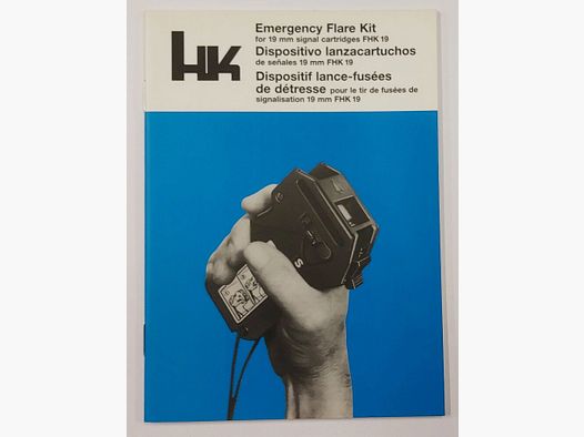 Heckler & Koch Operating Manual Heckler & Koch HK FHK19 Emergency Signal Device Emergency Flare Kit for 19mm signal cartridge