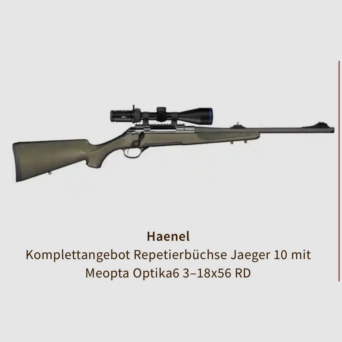 Haenel Komplettangebot Repetierbüchse Jaeger 10 mit Meopta Optika6 3–18x56 RD