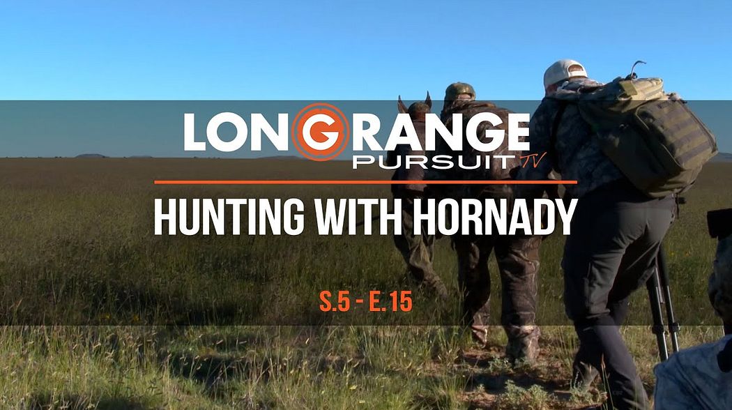 Long Range Pursuit | S5 E15 - Hunting with Hornady