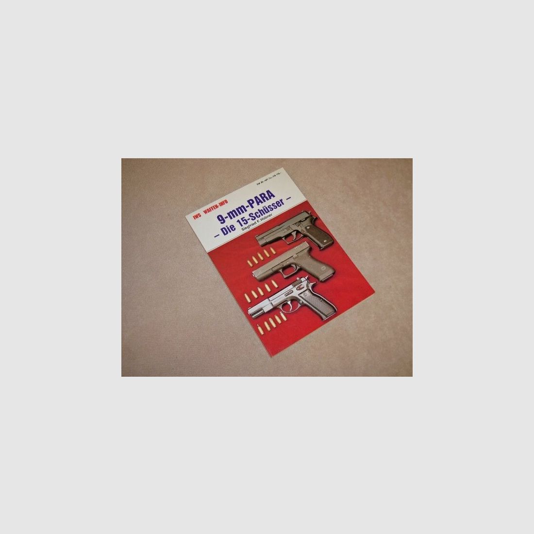 C. A. Verlag, Lichtenwald 9-mm-Para - Die 15 Schüsser v. Siegfried F. Hübner