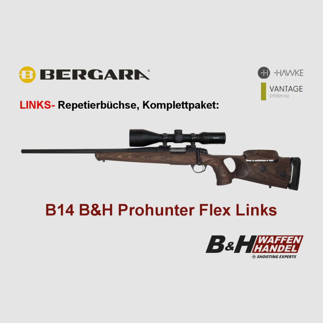 Bergara B14 B&H Prohunter Flex LINKS Lochschaft ZF Hawke 3-12x56 fertig montiert / Optional: Brenner Schalldämpfer