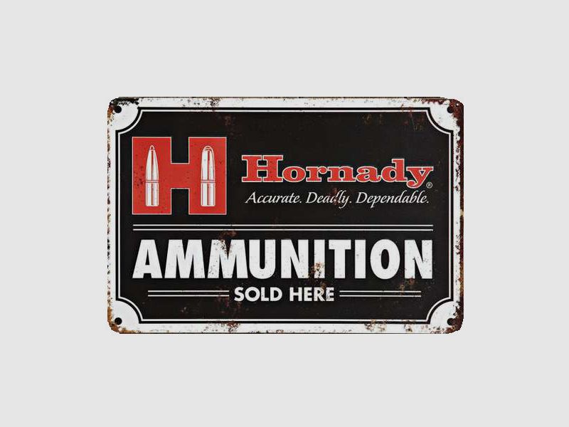 Hornady Blechschild Ammunition Sold Here