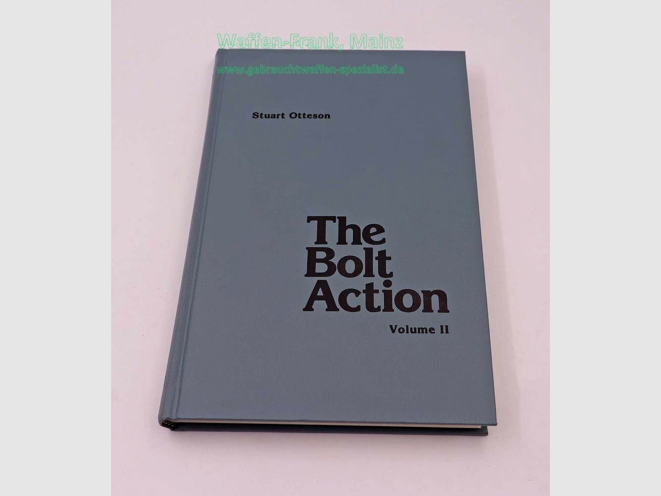 USA, Diverse Buch The Bolt Action Volume II Stuart Ottesen