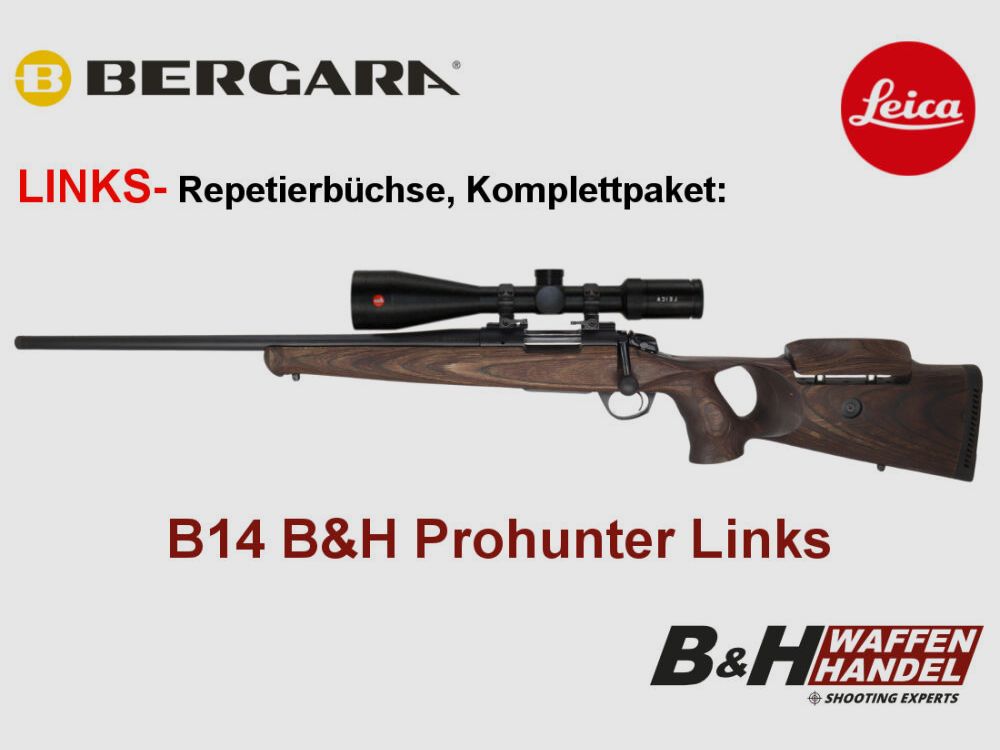 Bergara B14 B&H Prohunter SINISTRO calcio in legno Leica 2.5-15x56 montato / Opzionale: silenziatore Brenner