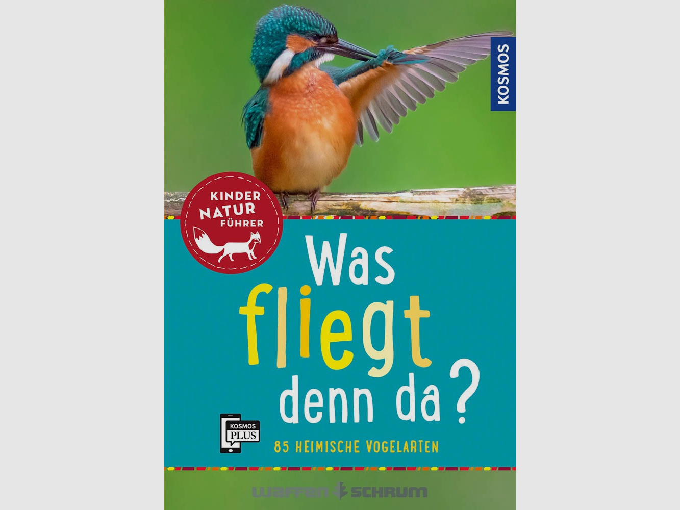 Kosmos Kindernaturführer Was fliegt denn da?