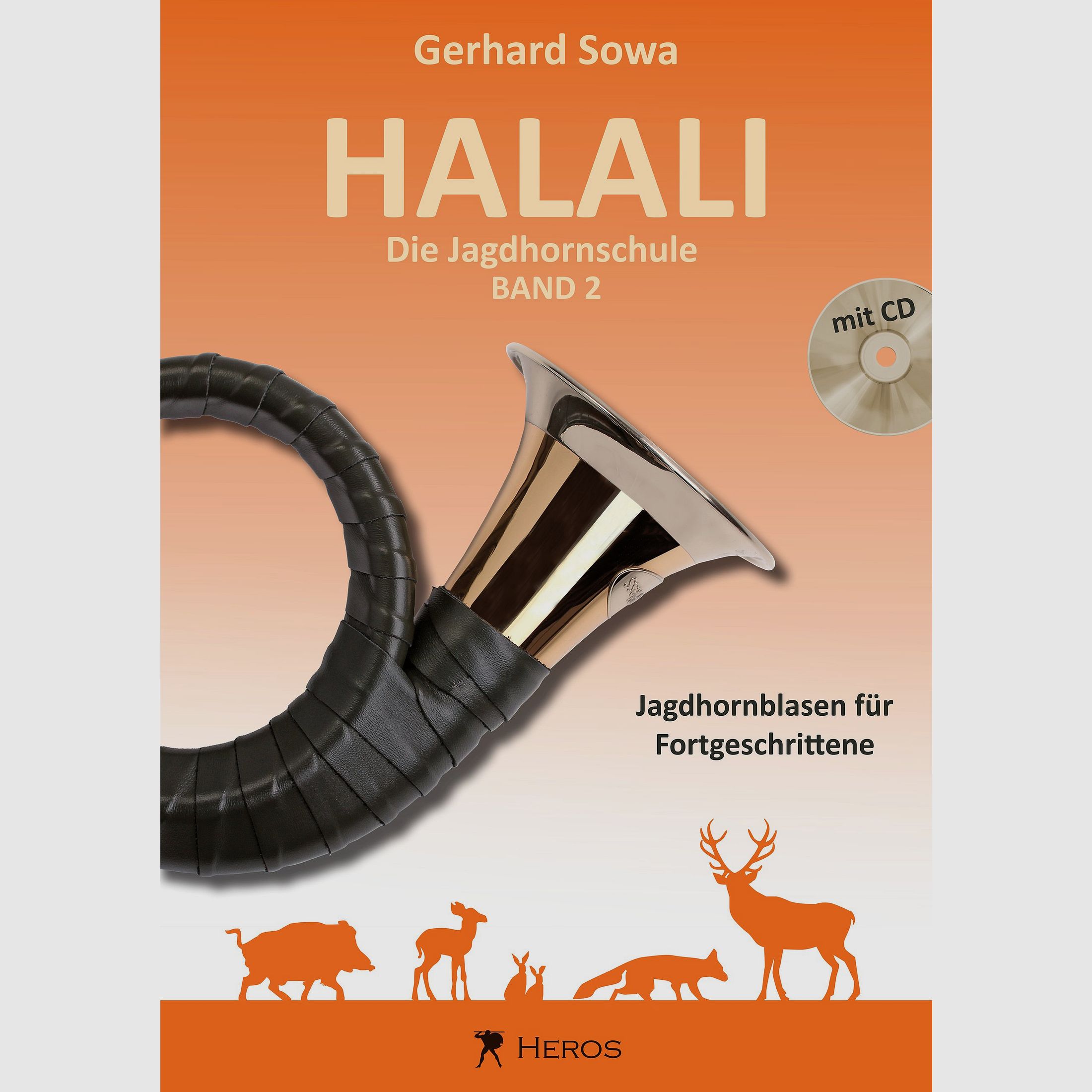 Halali – Die Jagdhornschule Band 2, Jagdhornblasen für Fortgeschrittene
