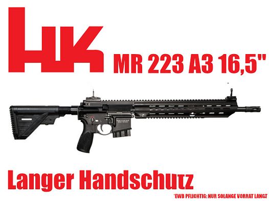 Heckler & Koch HK MR223 A3 langer Handschutz schwarz 16,5" UVP: 3240€ - ab Lager