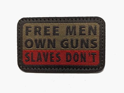 PATCH FREE MEN OWN GUNS / SLAVES DONT