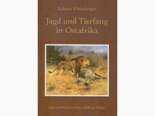 Jagd und Tierfang in Ostafrika, Kittenberger