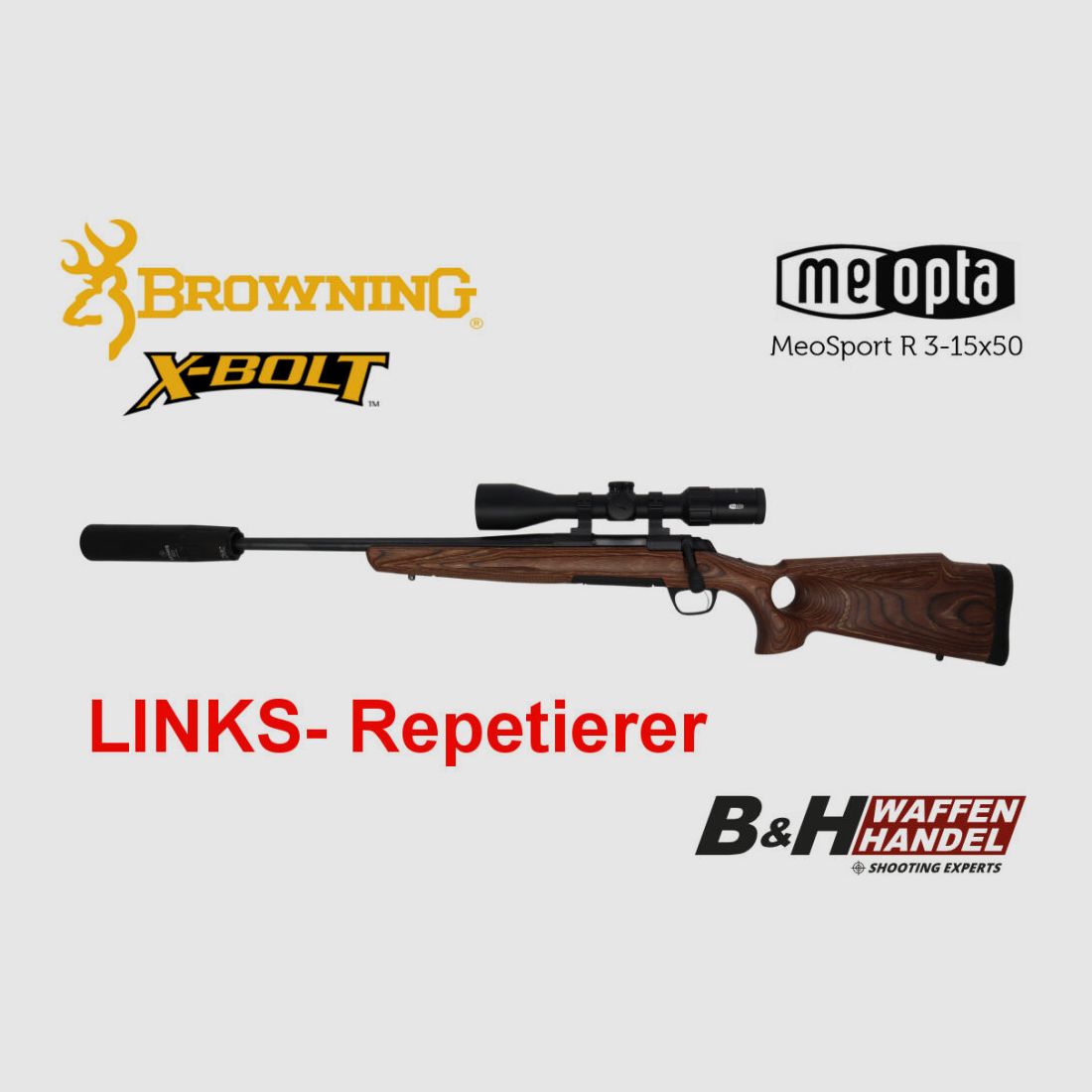 Browning LINKS- Repetierer Komplettpaket: X-Bolt SF Lochschaft | Meopta ZF | Schalldämpfer | fertig montiert