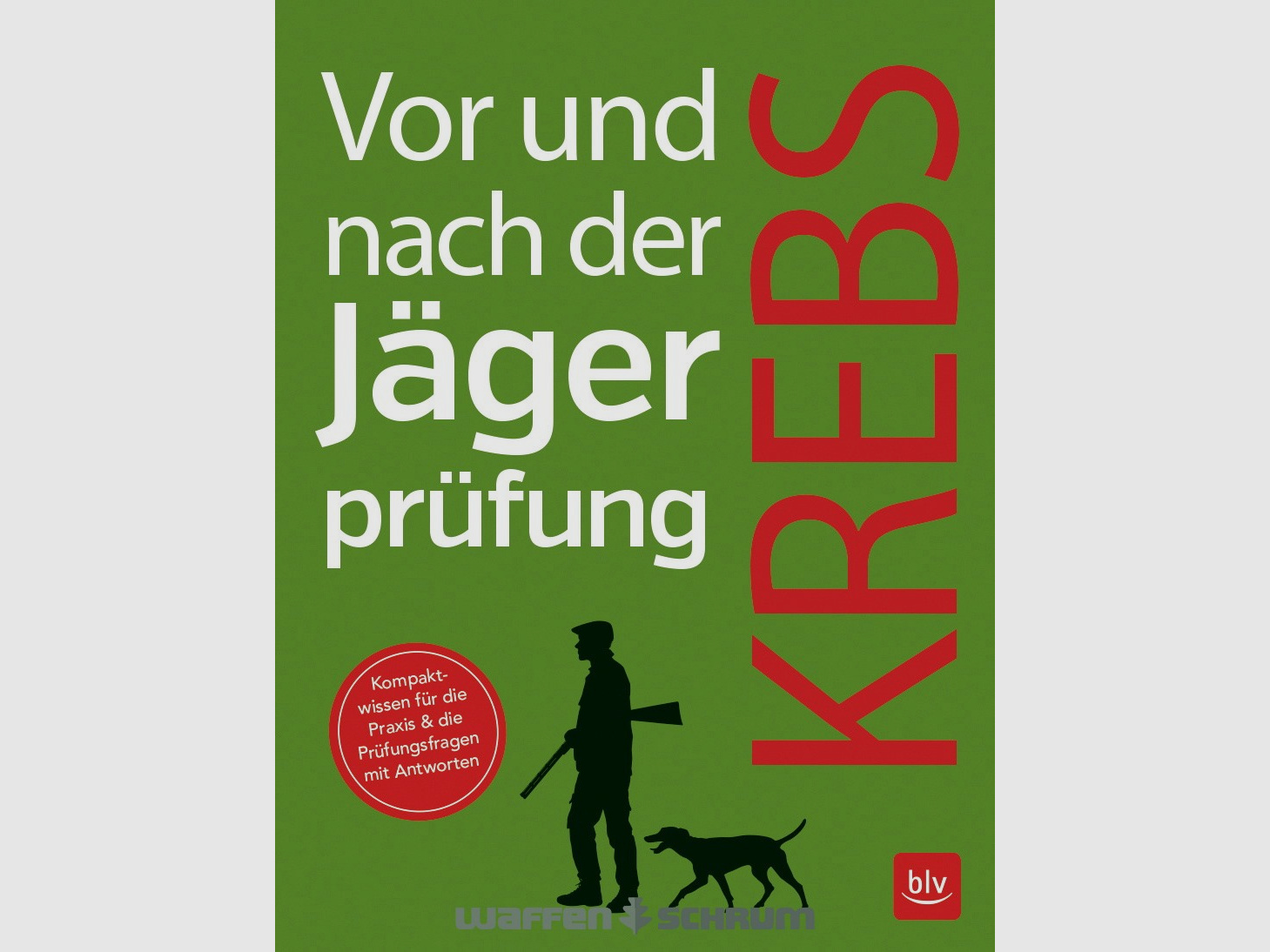 Gräfe & Unzer Krebs - Prima e Dopo l'Esame di Cacciatore di Herbert Krebs