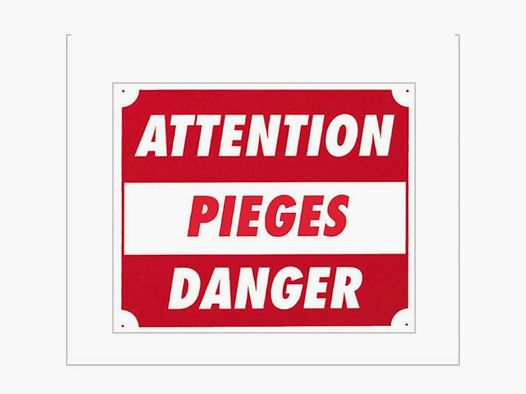 Panneaux Aluminium Europarm " Attention pièges danger " 30 x 25 cm