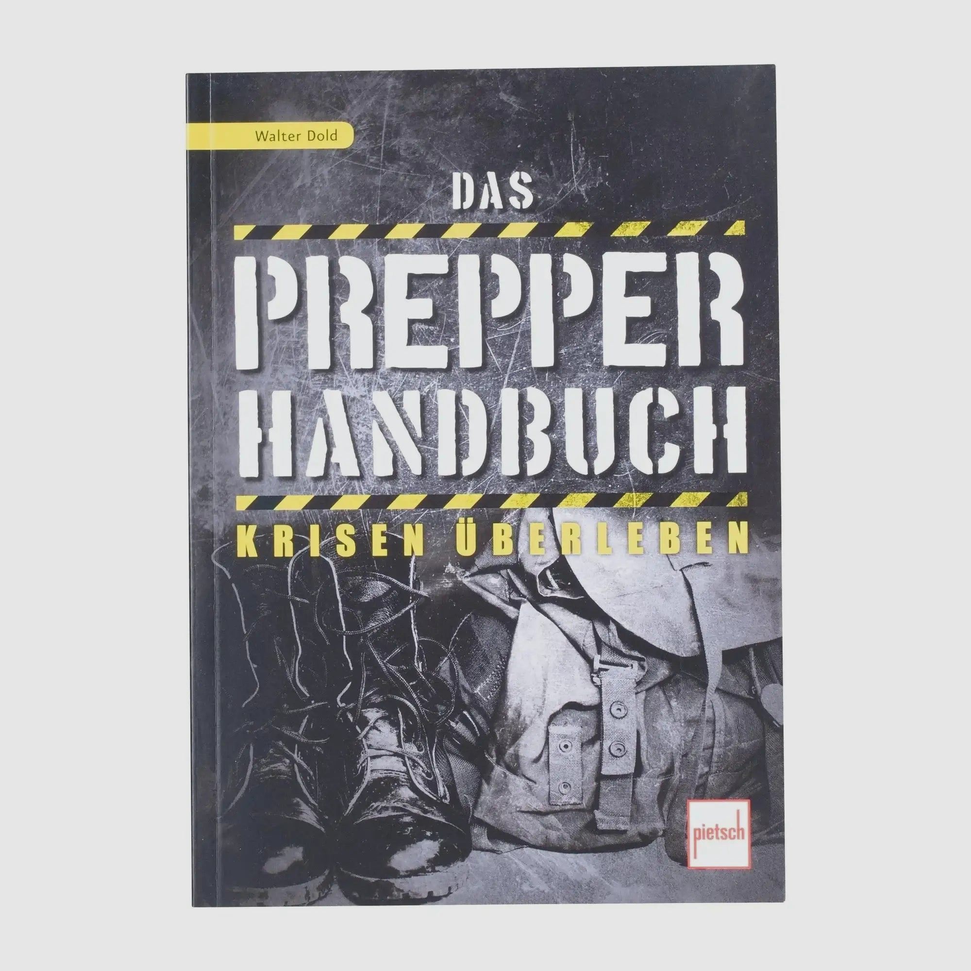 Pietsch Verlag Pietsch Verlag Libro El Manual del Prepper - Sobrevivir a las Crisis