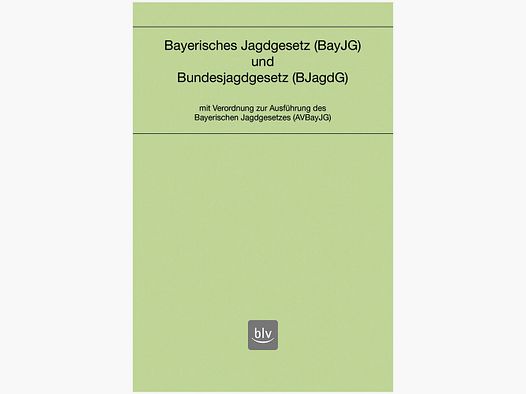 BLV Book: Bavarian Hunting Act and Federal Hunting Act