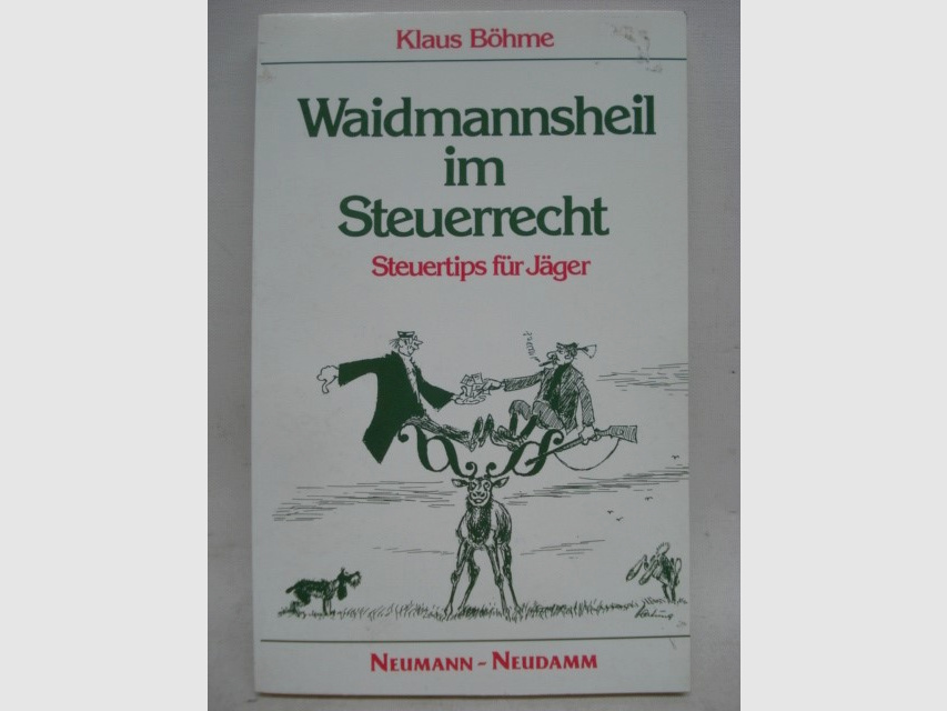 Buch Waidmannsheil im - Steuerrecht, Klaus Böhme