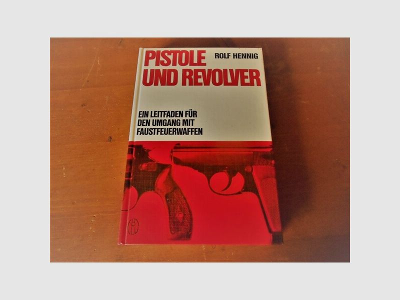 Pistole und Revolver, Ein Leitfaden für den Umgang mit Faustfeuerwaffen