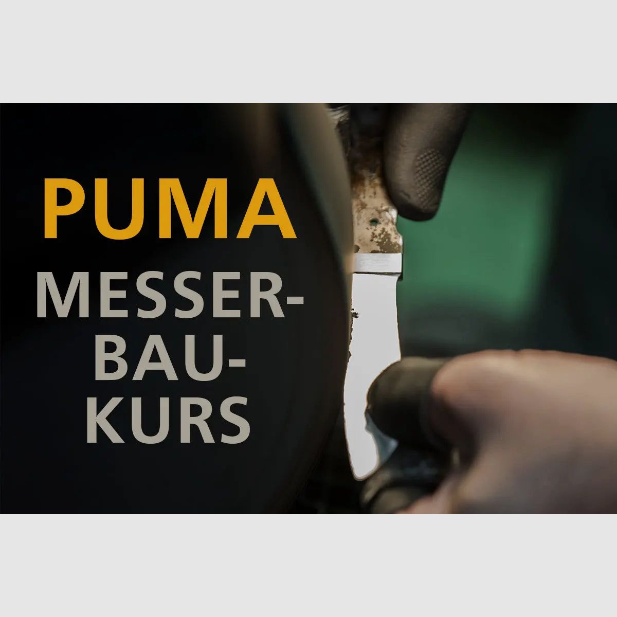 Cours de fabrication de couteaux PUMA